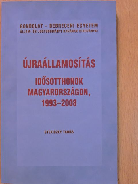 Gyekiczky Tamás - Újraállamosítás (dedikált példány) [antikvár]
