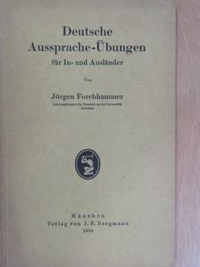 Jörgen Forchhammer - Deutsche Aussprache-Übungen für In- und Ausländer [antikvár]