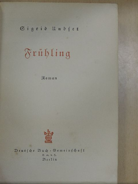 Sigrid Undset - Frühling (gótbetűs) [antikvár]