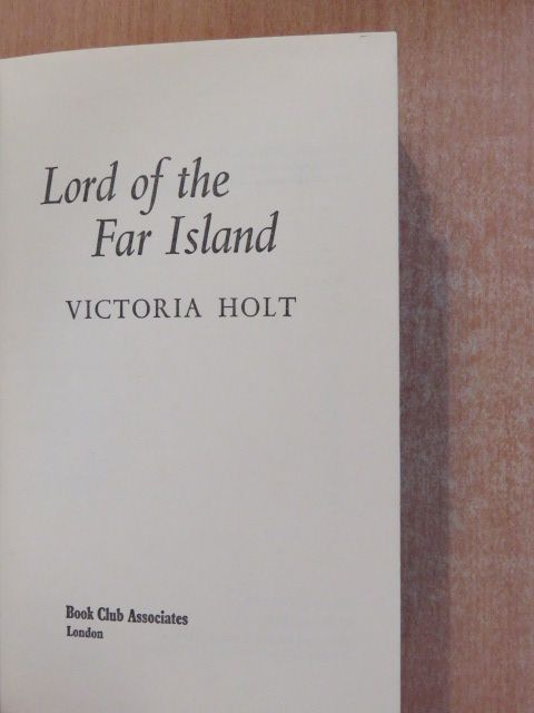 Victoria Holt - Lord of the Far Island [antikvár]