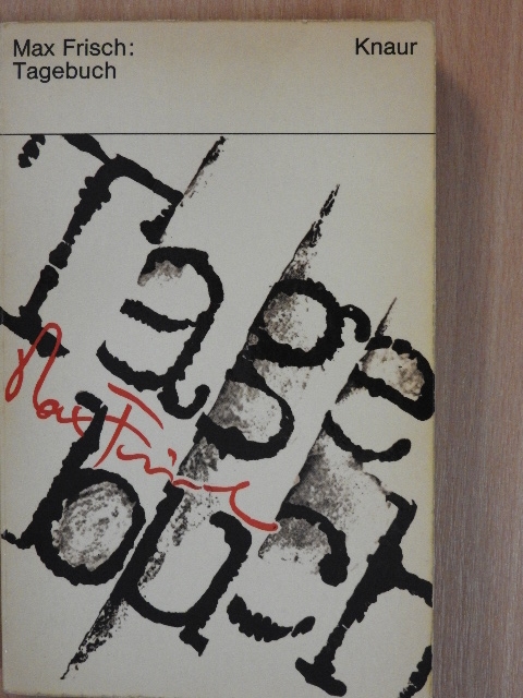 Max Frisch - Tagebuch 1946-1949 [antikvár]