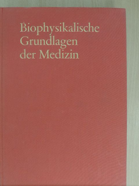 B. Günther - Biophysikalische Grundlagen der Medizin [antikvár]
