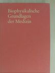 B. Günther - Biophysikalische Grundlagen der Medizin [antikvár]