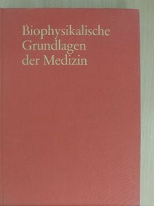 B. Günther - Biophysikalische Grundlagen der Medizin [antikvár]