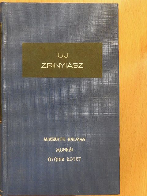 Mikszáth Kálmán - Uj Zrinyiász [antikvár]