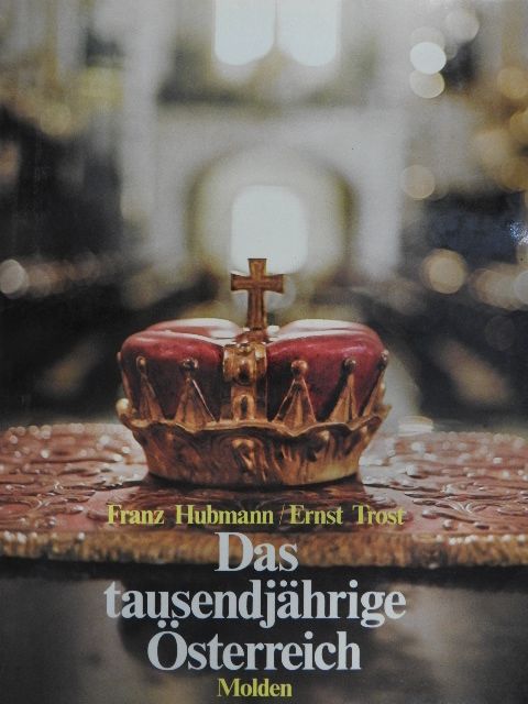 Ernst Trost - Das tausendjährige Österreich [antikvár]