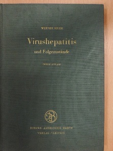 Professor Dr. Werner Siede - Virushepatitis und Folgezustände [antikvár]