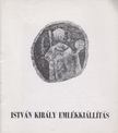 KRALOVÁNSZKY ALÁN - István király emlékkiállítás [antikvár]