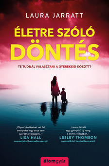 Laura Jarratt - Életre szóló döntés [eKönyv: epub, mobi]