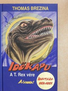 Thomas Brezina - A T. Rex vére [antikvár]