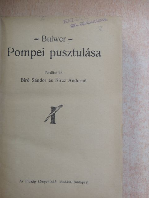 Bulwer - Pompei pusztulása [antikvár]