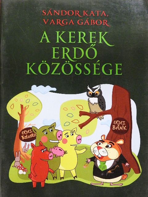 Sándor Kata - A Kerek Erdő közössége [antikvár]