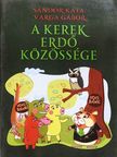 Sándor Kata - A Kerek Erdő közössége [antikvár]