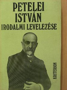 Petelei István - Petelei István irodalmi levelezése [antikvár]