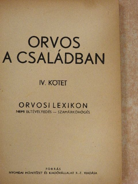 Dr. Bilkei Pap Lajos - Orvos a családban IV. [antikvár]