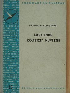 Klingender - Marxizmus, költészet, művészet [antikvár]