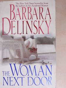 Barbara Delinsky - The Woman Next Door [antikvár]