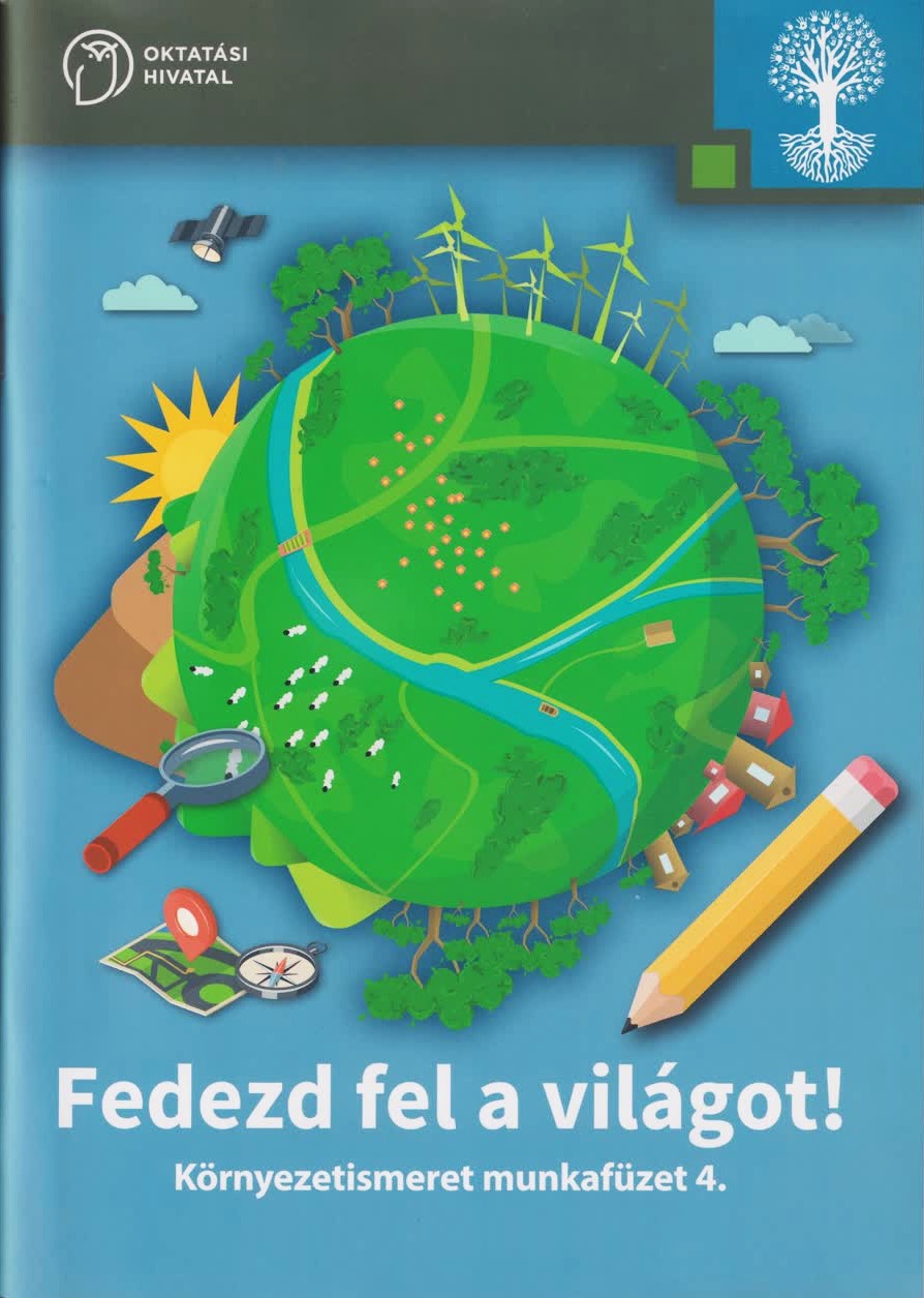 NT-98713/M - FEDEZD FEL A VILÁGOT! KÖRNYEZETISMERET MUNKAFÜZET 3.