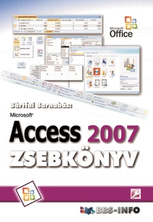 BÁRTFAI BARNABÁS - Access 2007 zsebkönyv [eKönyv: pdf]