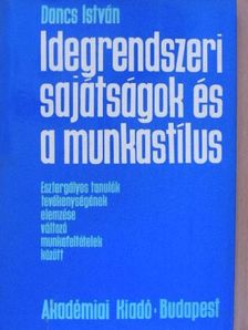 Dancs István - Idegrendszeri sajátságok és a munkastílus [antikvár]