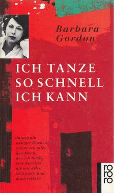 Barbara Gordon - Ich tanze so schnell ich kann [antikvár]