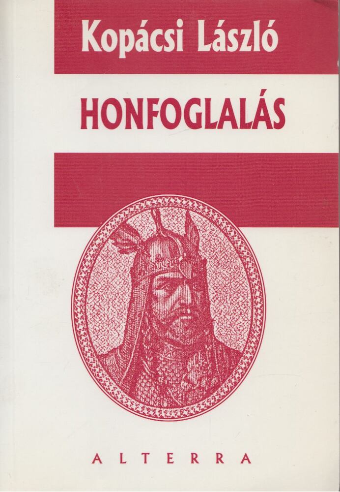 Kopácsi László - Honfoglalás [antikvár]