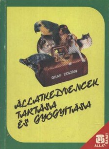 GRAF ZOLTÁN - Állatkedvencek tartása és gyógyítása [antikvár]