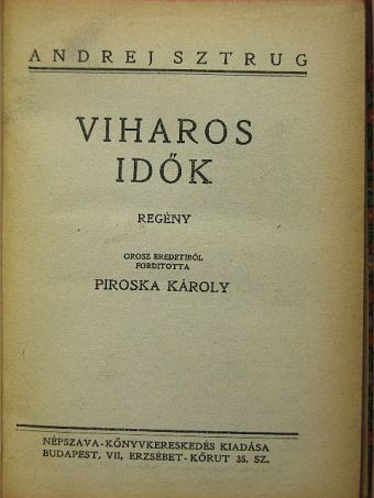 Andrej Sztrug - Viharos idők [antikvár]