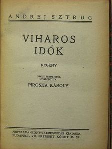 Andrej Sztrug - Viharos idők [antikvár]