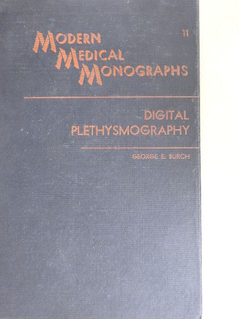 George E. Burch - Digital Plethysmography [antikvár]
