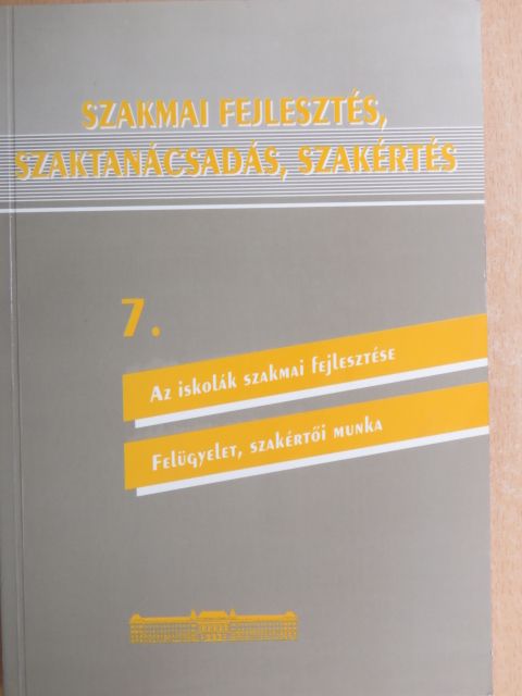 Balatoni Tamásné - Szakmai fejlesztés, szaktanácsadás, szakértés 7. [antikvár]