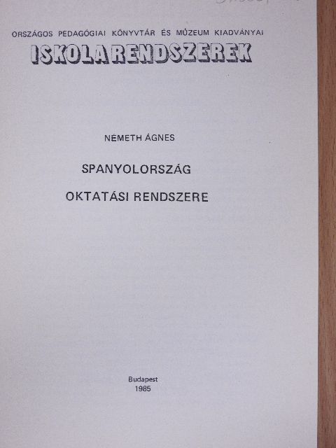 Németh Ágnes - Spanyolország oktatási rendszere [antikvár]