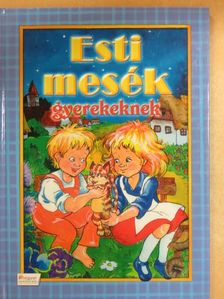 Esti mesék gyerekeknek [antikvár]