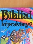 Pataki Mária - Bibliai képeskönyv [antikvár]