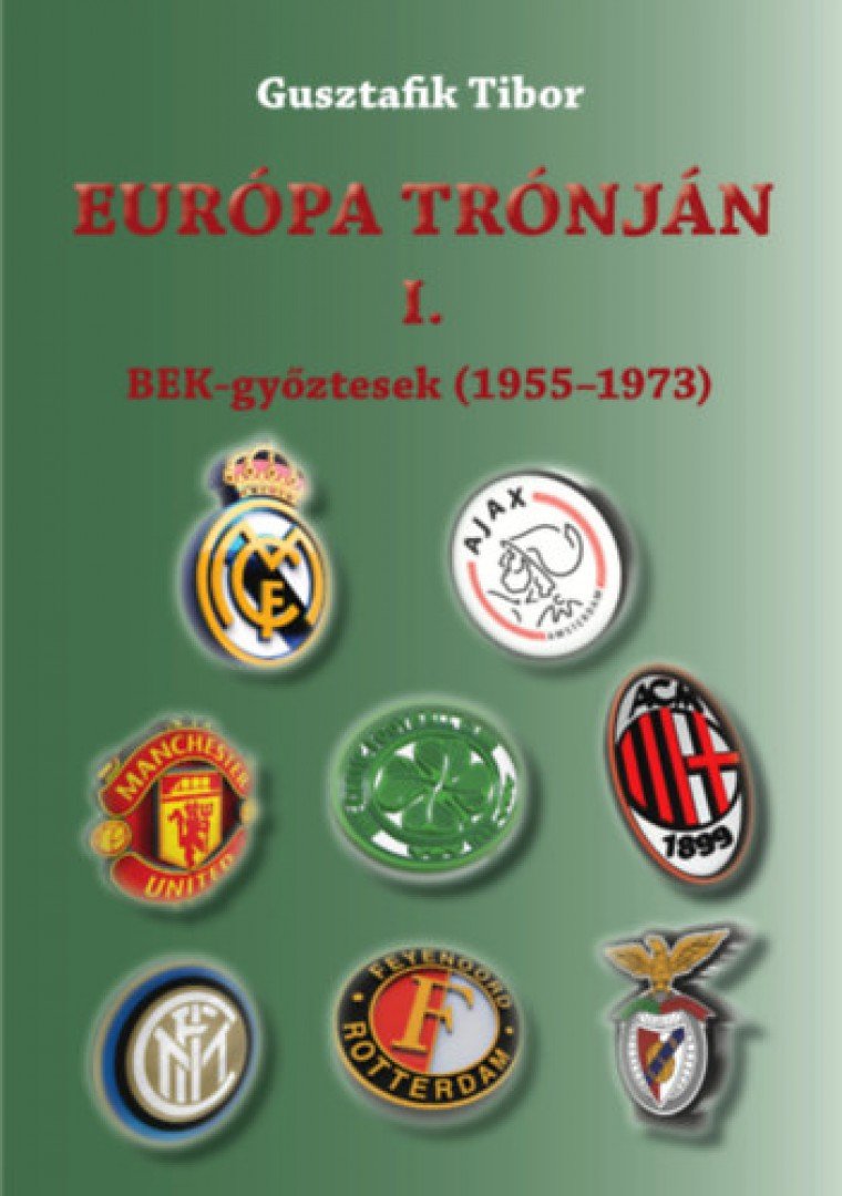 Gusztafik Tibor - Európa trónján I. [antikvár]