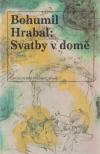 Bohumil Hrabal - Svatby v dome [antikvár]