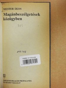Mester Ákos - Magánbeszélgetések közügyben [antikvár]