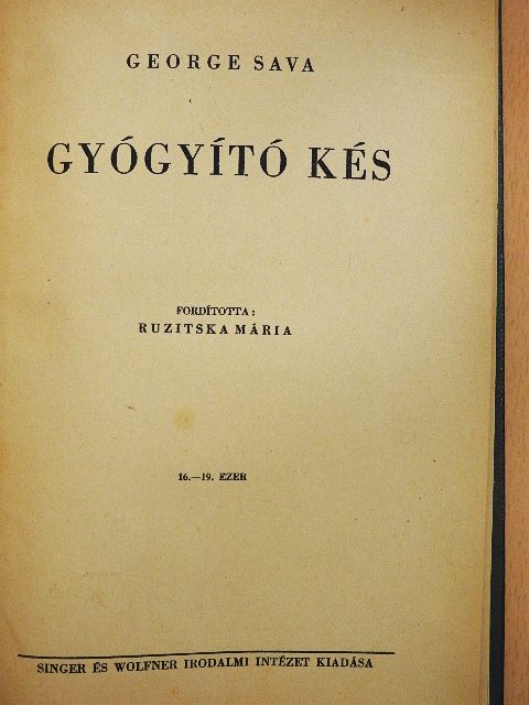George Sava - Gyógyító kés [antikvár]