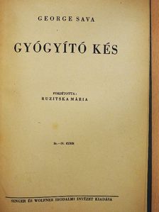 George Sava - Gyógyító kés [antikvár]
