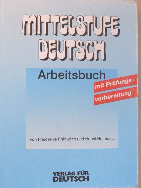 Friederike Frühwirth - Mittelstufe Deutsch - Arbeitsbuch [antikvár]
