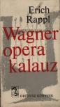 RAPPL, ERICH - Wagner operakalauz [antikvár]
