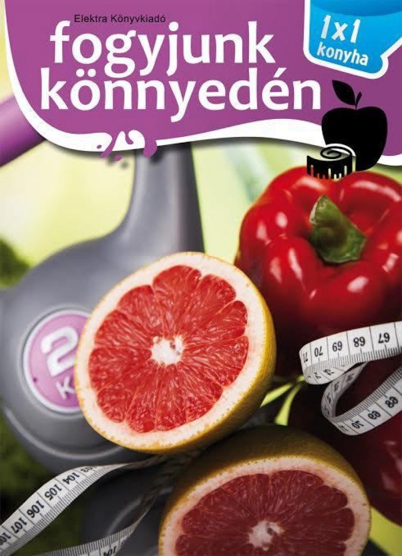 Fogyjunk könnyedén [antikvár]