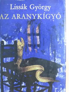 Lissák György - Az aranykígyó [antikvár]