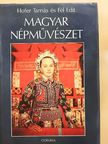 Fél Edit - Magyar népművészet [antikvár]