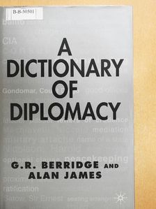 Alan James - A Dictionary of Diplomacy [antikvár]