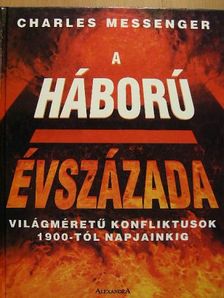 Charles Messenger - A háború évszázada [antikvár]