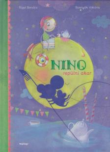 BOSNYÁK VIKTÓRIA - Nino repülni akar [antikvár]