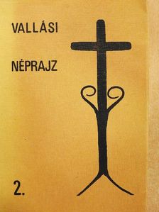 Benke György - Vallási néprajz 2. [antikvár]