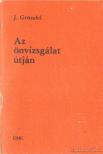 Gründel,J. - Az önvizsgálat útján [antikvár]