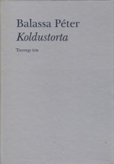 Balassa Péter - Koldustorta [antikvár]